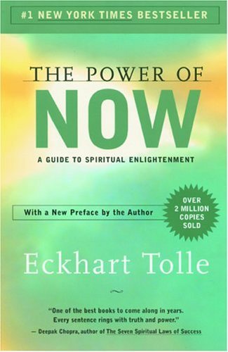 The Power of Now by Eckhart Tolle (click image to order)